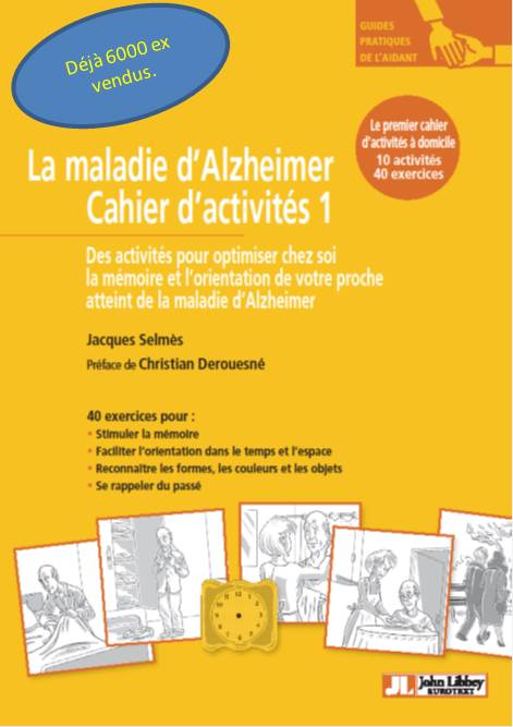 La maladie d'Alzheimer - Cahier d'activités 1