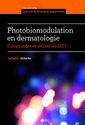 Photobiomodulation in dermatology
