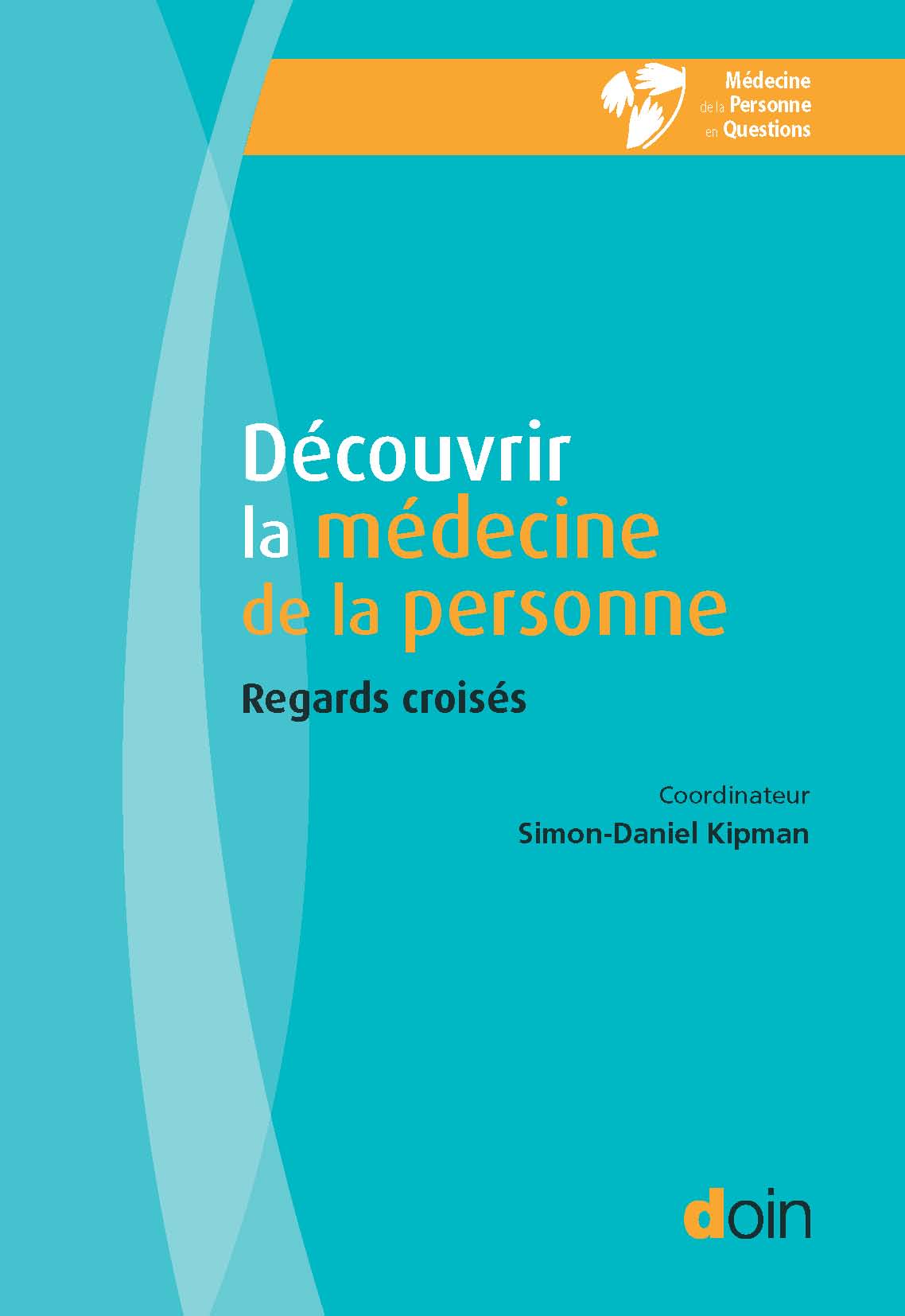 Découvrir la médecine de la personne