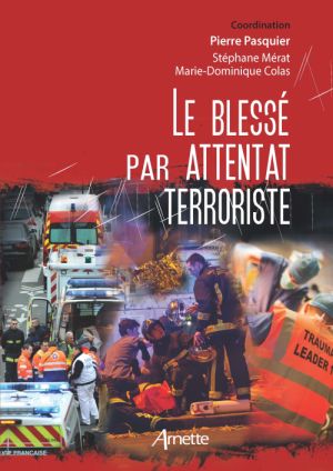 Ouvrage Le blessé par attentat terroriste