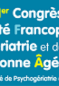 1er Congrès Société francophone de Psychogériatrie et de Psychiatrie de la Personne Âgée