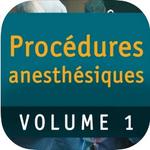 Procédures anesthésiques vol 1