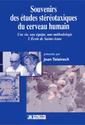Souvenirs des études stéréotaxiques du cerveau humain