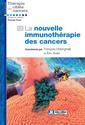 La nouvelle immunothérapie des cancers