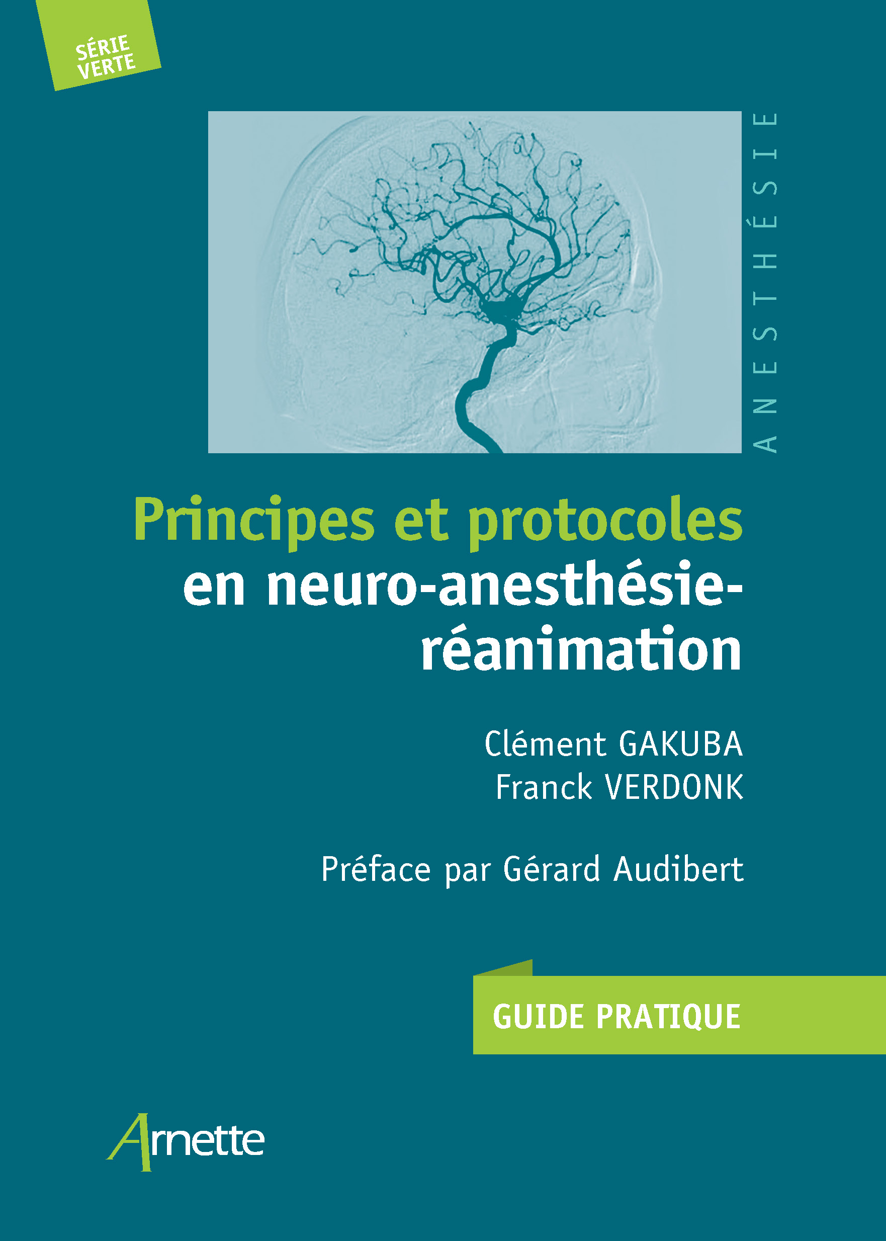 Principes et protocoles en neuro-anesthésie-réanimation