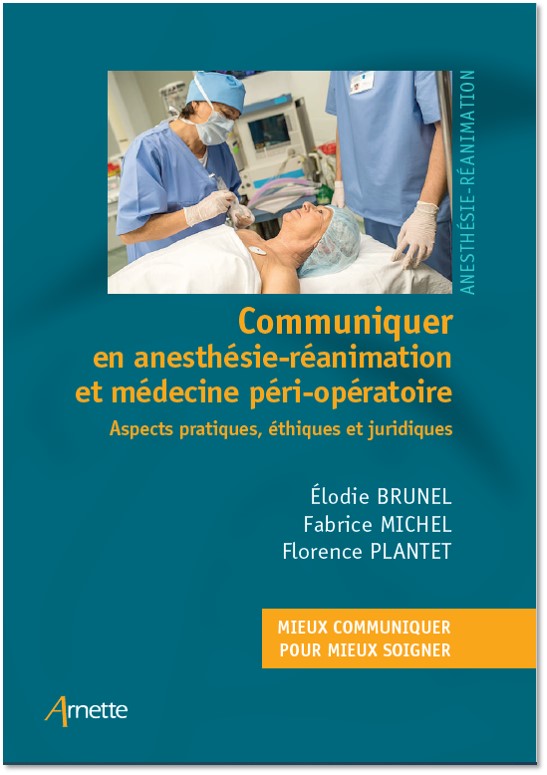 Communiquer en anesthésie-réanimation et médecine péri-opératoire