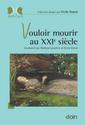 Vouloir mourir au XXIe siècle