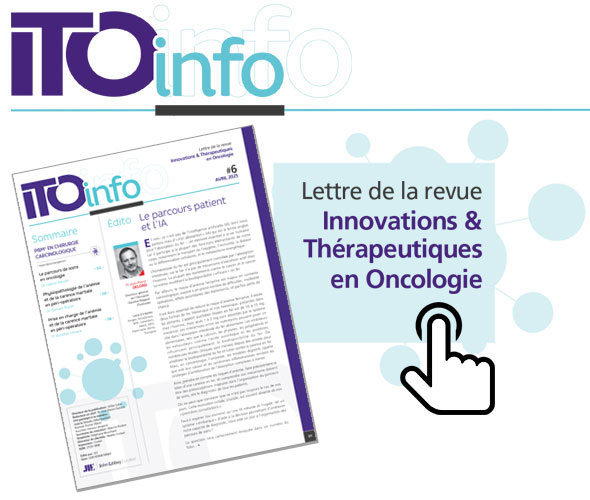 ITO info, lettre de la revue Innovations et Thérapeutiques en Oncologie
